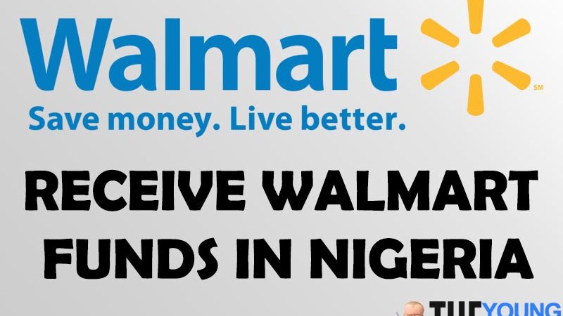 How to Receive Walmart 2 Walmart Funds in Nigeria