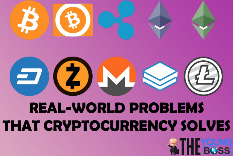Top real-world problems that cryptocurrency solves